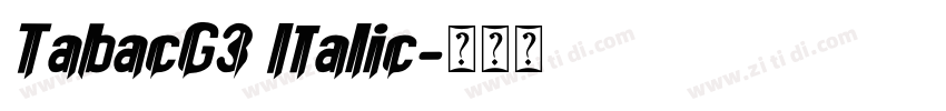TabacG3 Italic字体转换